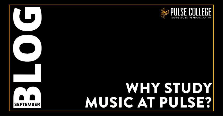 why study music at Pulse Sep